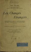 Les changes étrangers : éxpose général des conditions et moyens de reglement des comptes internationaux et de la crise des changes, 1914-1921