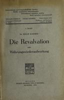 Die revalvation oder wahrungswiederaufwertung Band I