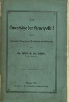 Die Grundsätze der Steuerpolitik und die schwebenden Finanzfragen Deutschlands und Oesterreichs