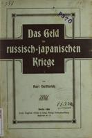 Das Geld im russisch-japanischen Kriege: ein finanzpolitischer Beitrag zur Zeitgeschichte