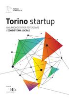 Torino startup. Una proposta per potenziale l'ecosistema locale