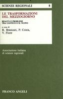 Le trasformazioni del Mezzogiorno. Realtà e problemi tra l'antico e il nuovo