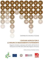 Contributo di Ricerca 273/2018. I giovani agricoltori e le misure di insediamento in Piemonte.