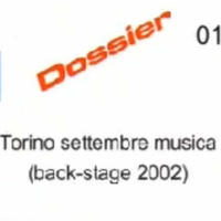 Torino Settembre Musica. Back-stage 2002