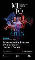 MITO per la Città - 2024 - I Conservatori in Piemonte Primo concerto: Torino e Novara