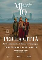 MITO per la Città - 2025 - CFM Laboratorio di musica per immagini