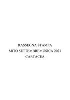 01_Rassegna stampa MITO Settembre Musica 2021 volume I Giornali cartacei